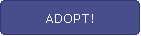 ADOPT!